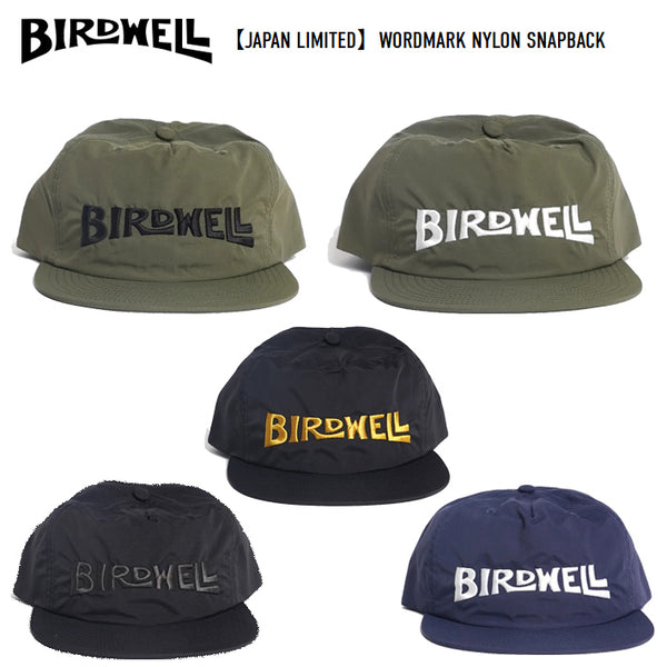 BIRDWELL 【JAPAN LIMITED】Wordmark Nylon Snapback バードウェル スナップバック キャップ ハット 日本正規品 ジャパンフィットにスペック変更した日本限定モデル!